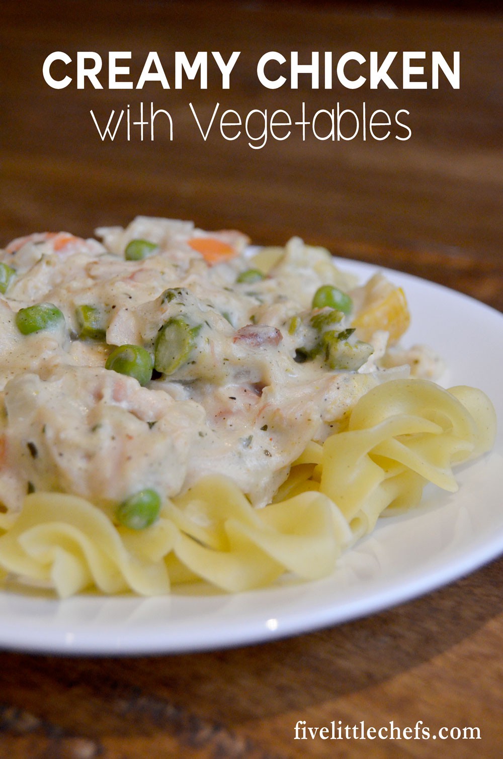 One dish Creamy Chicken with Vegetables recipe is quick to pull together. Serve it over wide egg noodles. Done in 30 minutes or less!