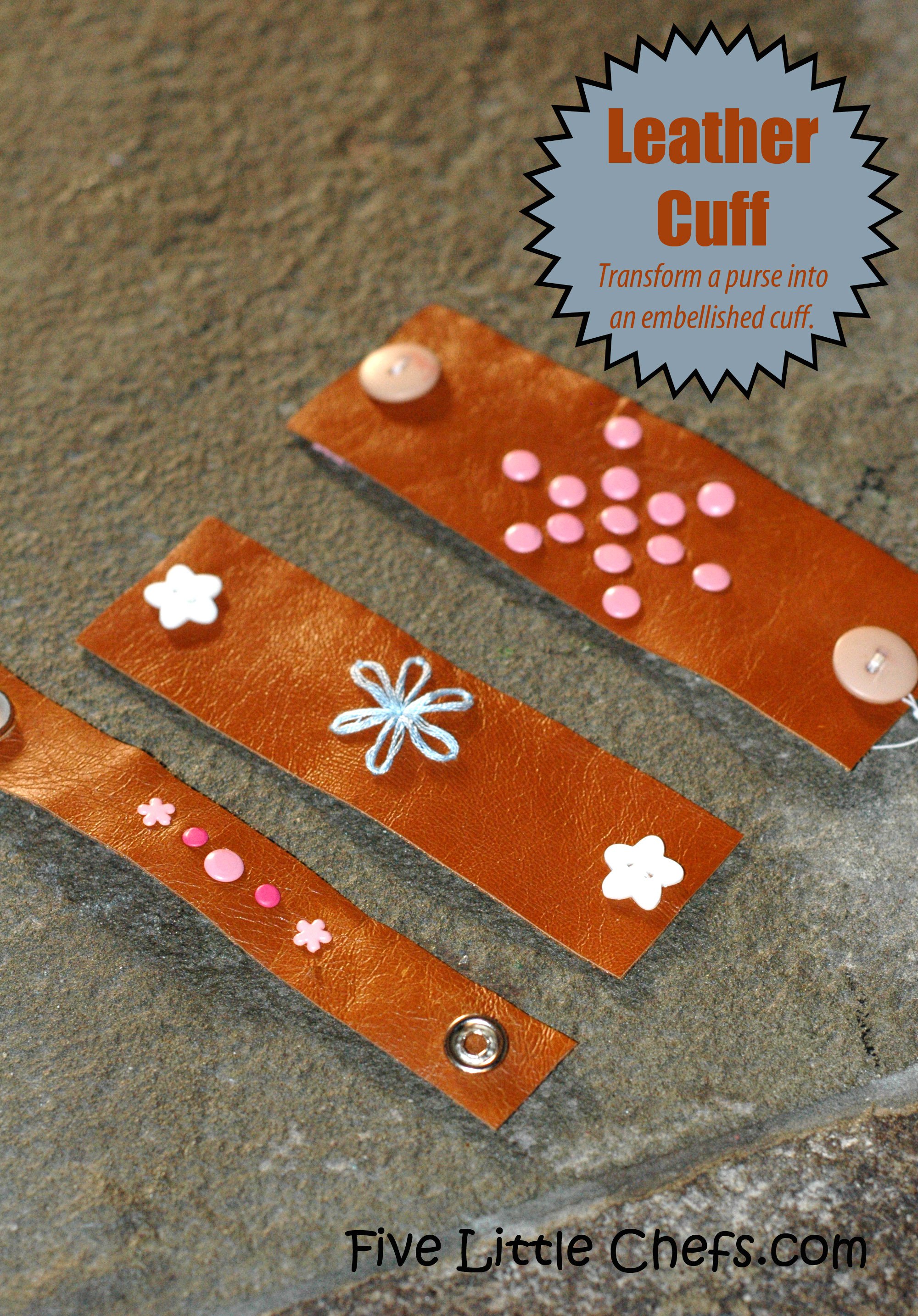 Do you have a leather/pleather purse or coat? Transform it into an embellished cuff at fivelittlechefs.com #cuff #kids crafts