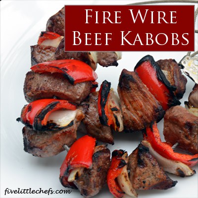 Fire Wire #Beef #Kabobs from fivelittlechefs.com #kidscooking