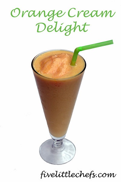 Orange Cream Delight from fivelittlechefs.com #smoothie #kidscooking